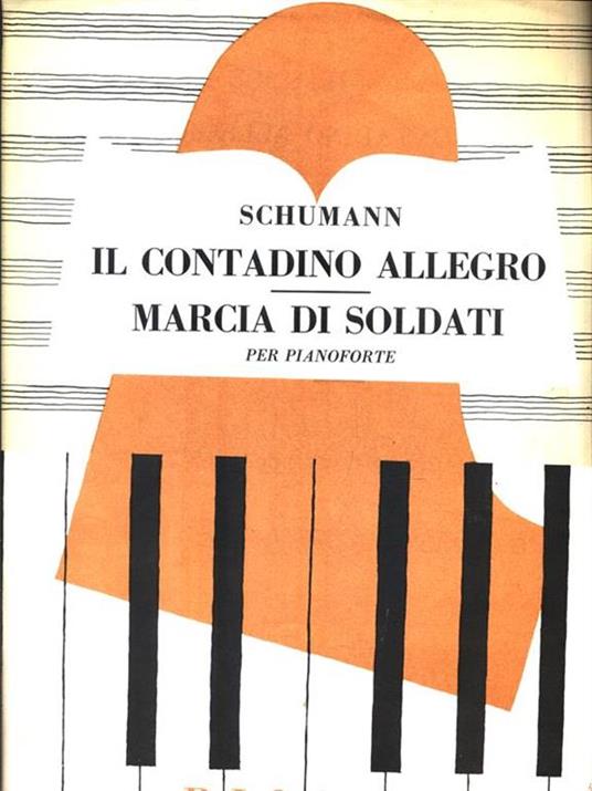 Il contadino allegro. Marcia di soldati - Robert Schumann - 2