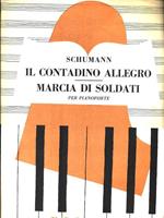 Il contadino allegro. Marcia di soldati