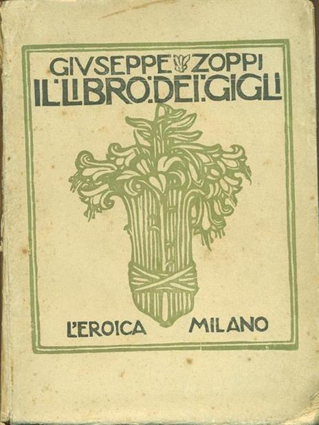 Il libro dei gigli - Giuseppe Zoppi - 3