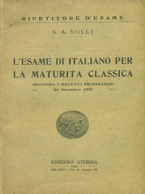 L' esame di Italiano per la matura classica - Siro Attilio Nulli - 8