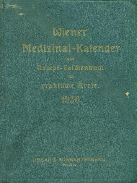 Medizinal-Kalender und Rezept-Taschenbuch fur praktische Arzte - Norbert Wiener - 2