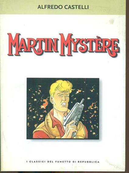 Martin Mystère international. Le edizioni internazionali di Martin Mystère dal 1982 al 2002 - Alfredo Castelli - copertina