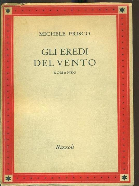 Gli eredi del vento - Michele Prisco - 4