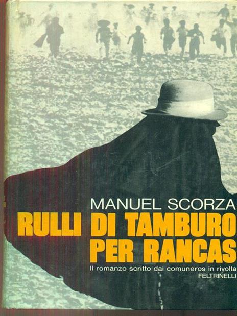 Rulli di tamburo per rancas - Manuel Scorza - 3