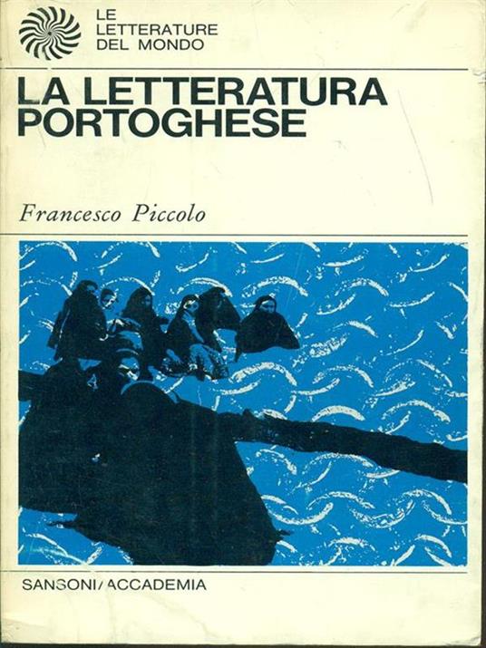 La letteratura portoghese - Francesco Piccolo - 4