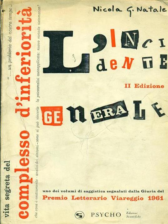 Vita segreta del complesso d'inferiorita - L'incidente generale - Nicola G. Natale - 3