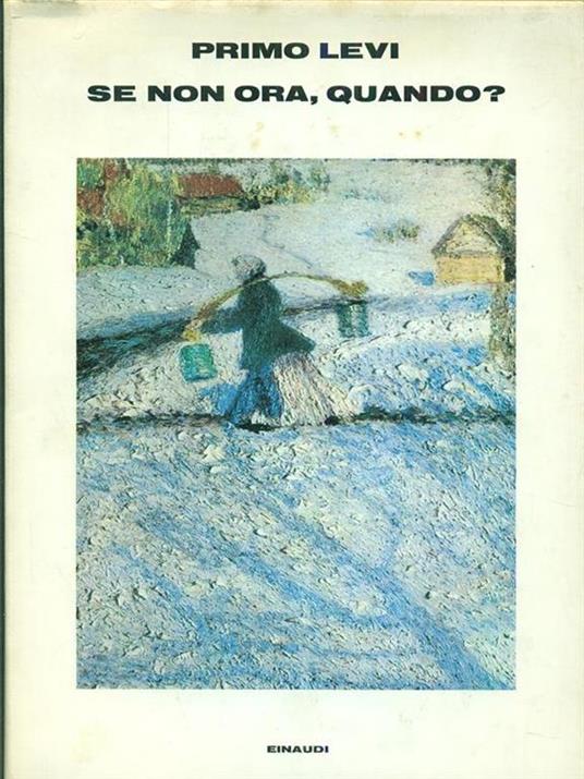 Se non ora, quando? - Primo Levi - copertina