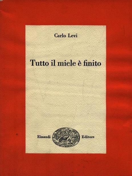 Tutto il miele é finito - Carlo Levi - copertina