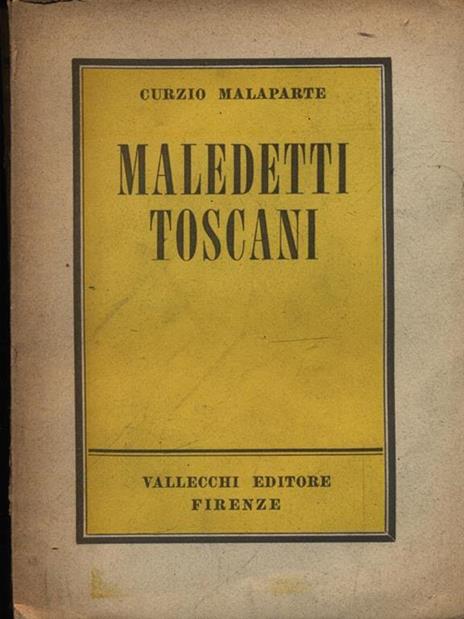 Maledetti toscani - Curzio Malaparte - Libro Usato - Vallecchi - | IBS