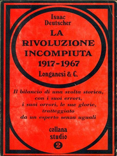 La rivoluzione incompiuta 1917-1967 - Isaac Deutscher - copertina