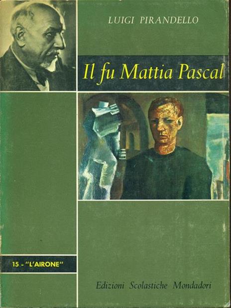 Il fu Mattia Pascal - Luigi Pirandello - 9