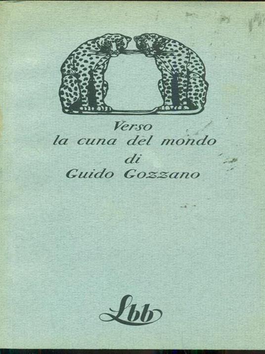 Verso la cuna del mondo - Guido Gozzano - 4