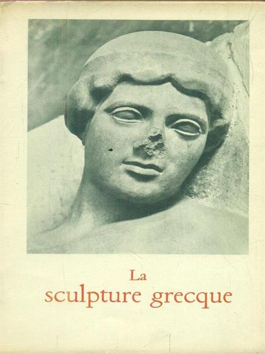 La sculpture grecque - Jean Charbonneaux - copertina