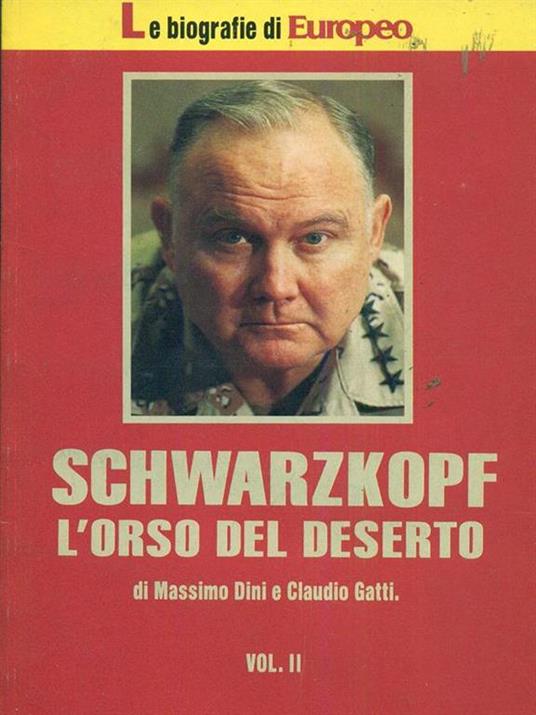 Schwarzkopf l'orso del deserto. Vol. II - 4