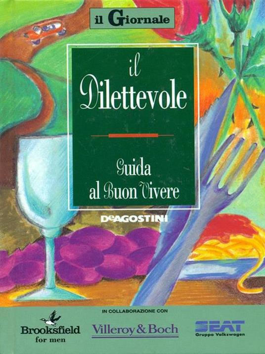 Il dilettevole - Guida al buon vivere - 3