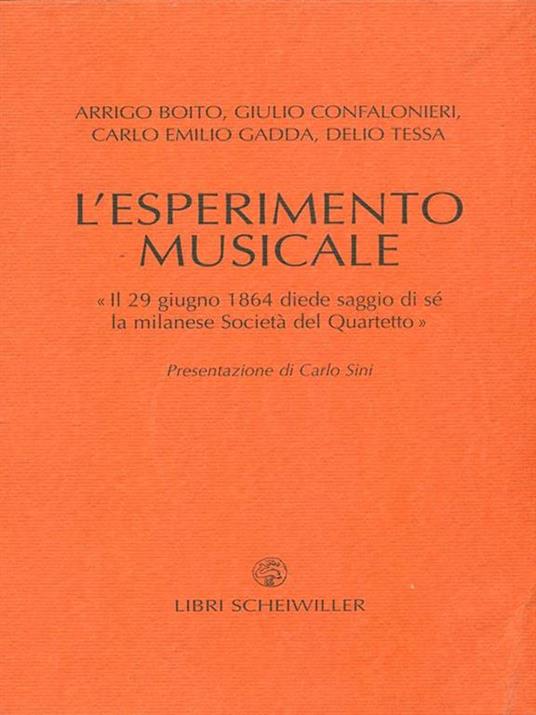 L' esperimento musicale. «Il 29 giugno 1864 diede primo saggio di sé la milanese Società del Quartetto» - copertina