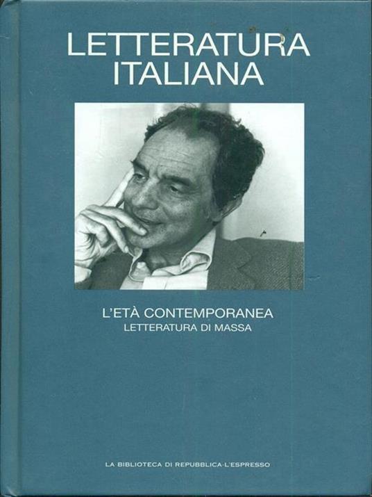 L' età contemporanea. Letteratura di massa - Alberto Asor Rosa - Libro  Usato - La Biblioteca - Letteratura italiana | IBS