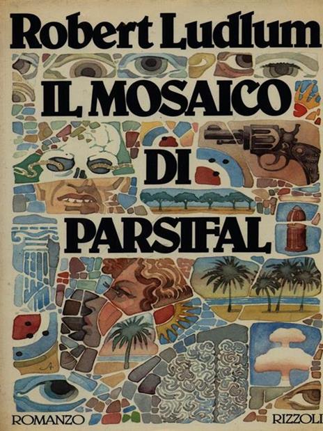 Il mosaico di Parsifal - Robert Ludlum - copertina
