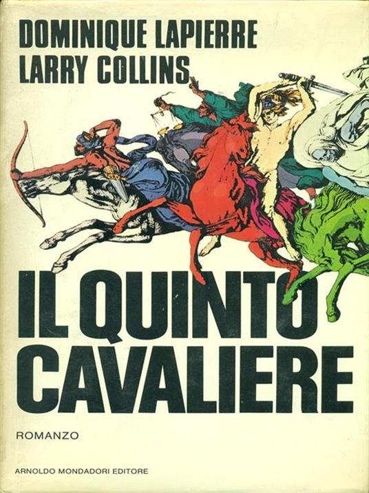 Il quinto cavaliere - Dominique Lapierre,Larry Collins - copertina