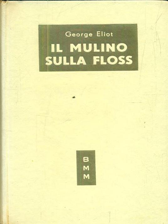 Il mulino sulla Floss - George Eliot - copertina