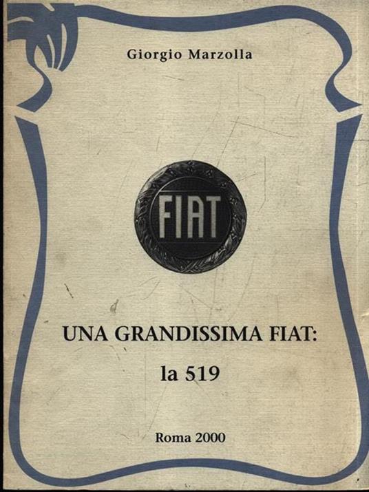 Grandissima Fiat: la 519 - 7