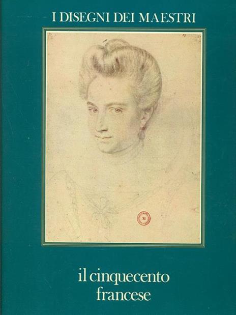 Il Cinquecento francese - Sylvie Beguin - copertina