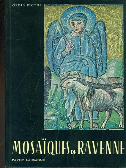 Mosaiques de Ravenne - Anna Maria Cetto - copertina