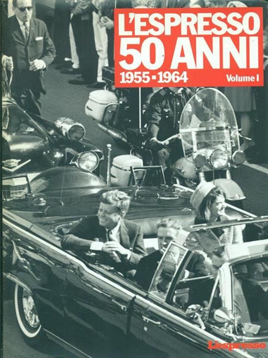 L' espresso 50 anni Vol. I / 1955-1964 - copertina