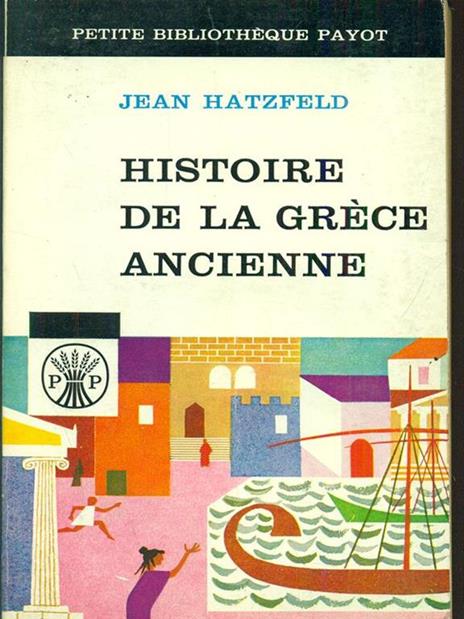 Histoire de la Grece ancienne - Jean Hatzfeld - copertina