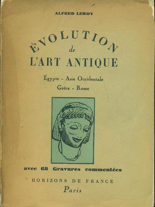 Évolution de l'art antique - Alfred Leroy - 5