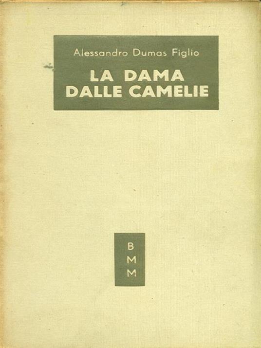 La dama delle camelie - Alexandre (figlio) Dumas - 2