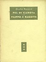 Pel di carota. Filippo e Ragotte