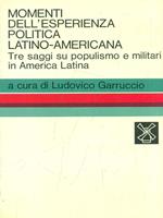 Momenti dell'esperienza politica latino-americana