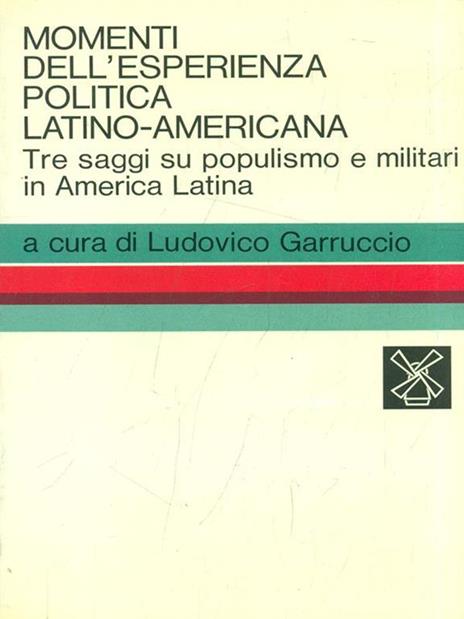 Momenti dell'esperienza politica latino-americana - Ludovico Garruccio - 5