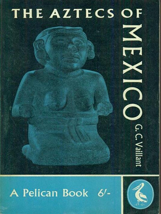 The Aztecs of Mexico - 4