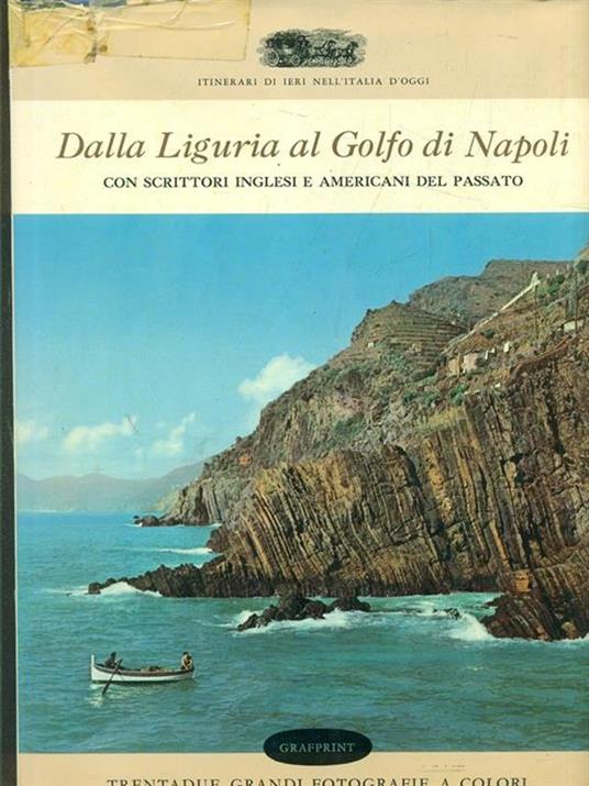 Dalla Liguria al golfo di Napoli con scrittori inglesi e americani del passato - copertina