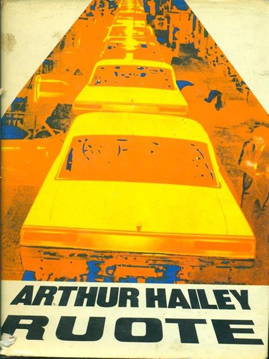 Ruote - Arthur Hailey - 5