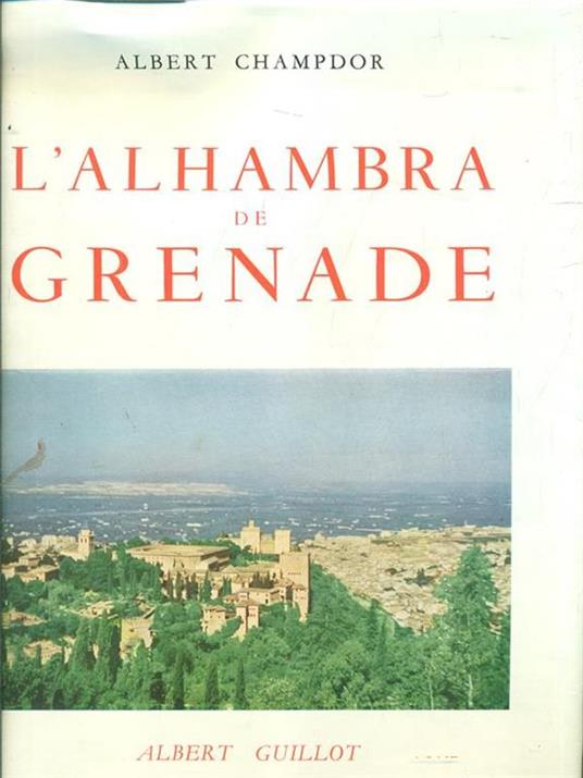 L' Alhambra de Grenade - Albert Champdor - copertina