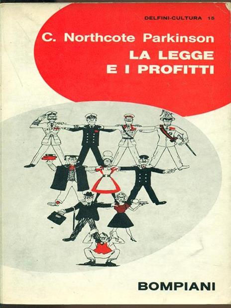 La legge e i profitti - Cyril Northcote Parkinson - 5