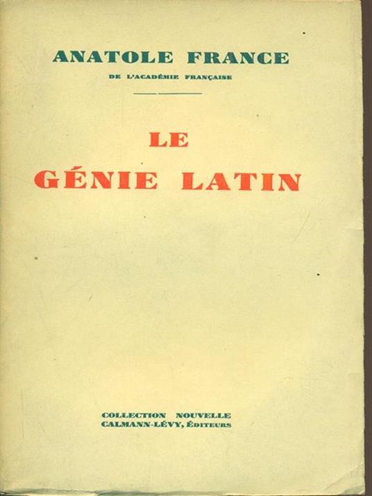 Le génie latin - Anatole France - 2