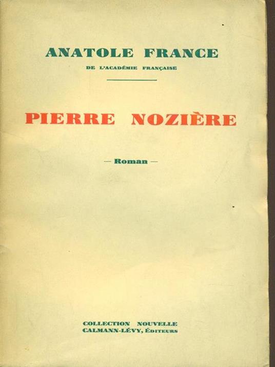 Pierre Noziere - Anatole France - 3