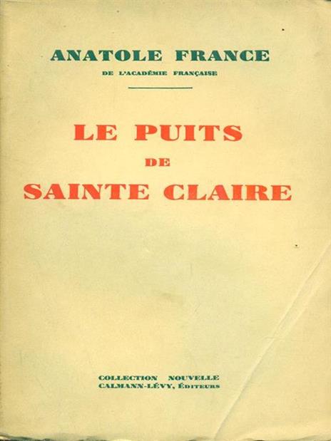 Le puits de Sainte Claire - Anatole France - 3