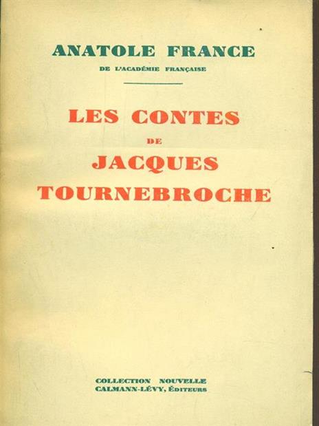 Les contes de Jacques Tournebroche - Anatole France - copertina