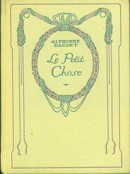 Le petit chose - Alphonse Daudet - copertina