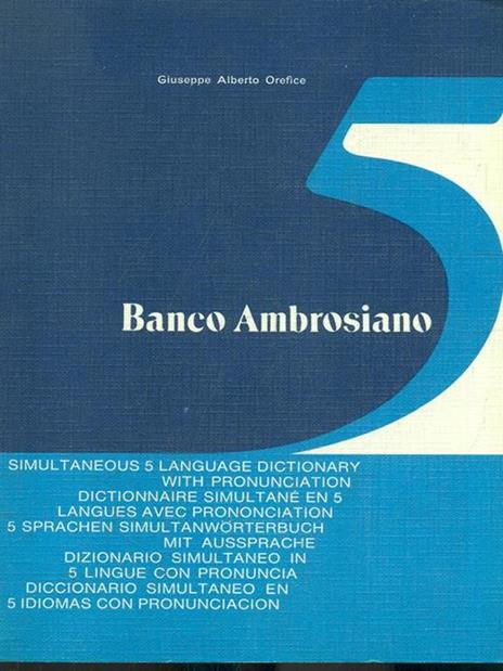 Dizionario simultaneo in 5 lingue con pronuncia - Giuseppe A. Orefice - copertina