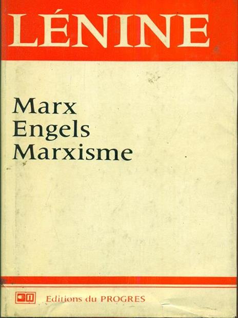 Lenine. Marx Engels Marxisme - 3