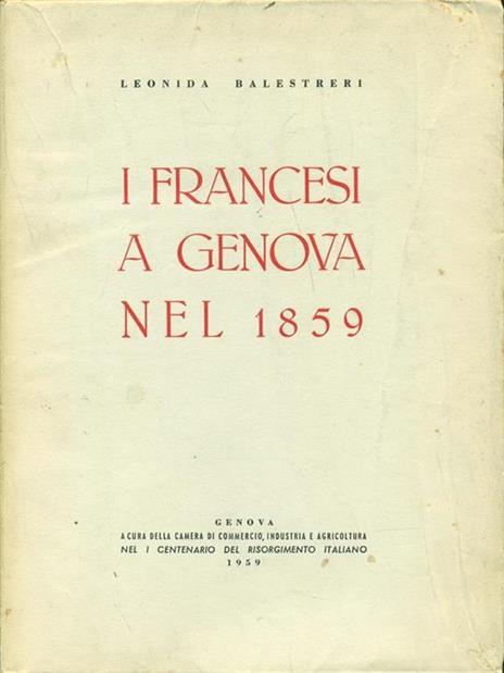 I francesi a Genova nel 1859 - Leonida Balestreri - copertina