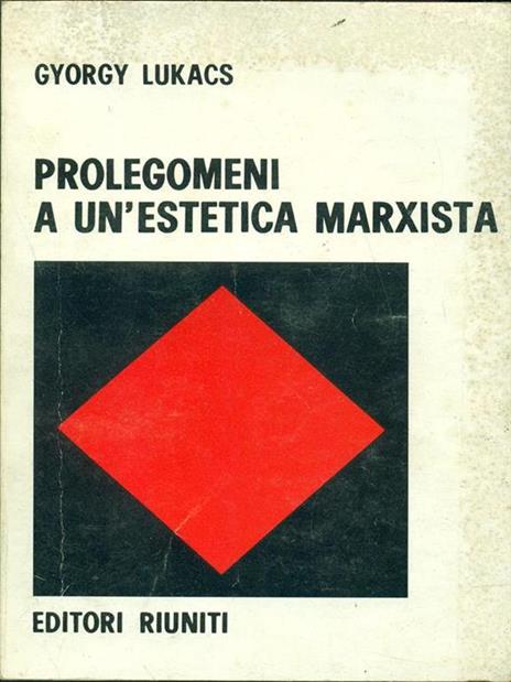 Prolegomeni a un'estetica marxista - György Lukács - 3