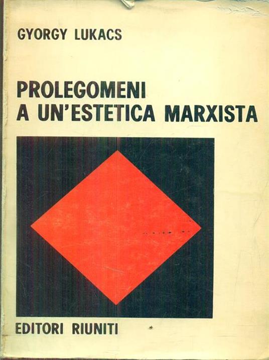 Prolegomeni a un'estetica marxista - György Lukács - 2