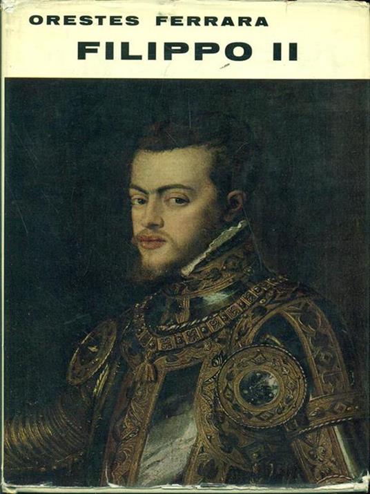 Filippo II - Oreste Ferrara - 7